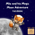Milo and his Magic Moon Adventure - eBook