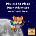 Milo and his Magic Moon Adventure - The Activity Book!